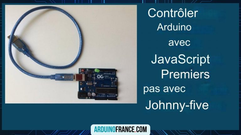 Comment programmer Arduino avec Javascript ? ( expliqué )